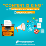 "Content is King": il contenuto al centro della comunicazione